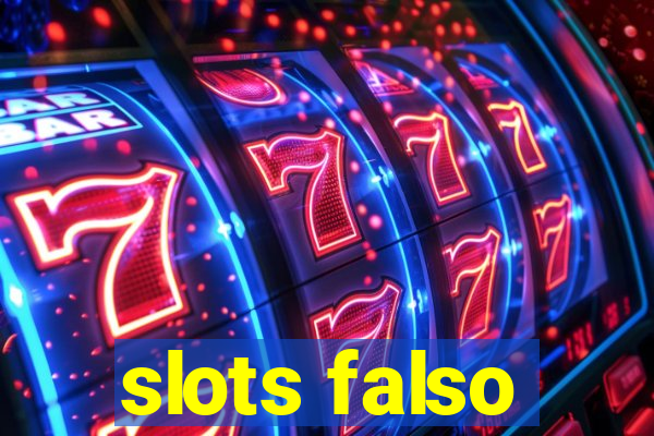 slots falso